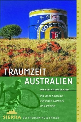 Traumzeit Australien: Mit dem Fahrrad zwischen Outback und Pazifik (National Geographic Taschenbuch, Band 107) Leisure, Home & Garden