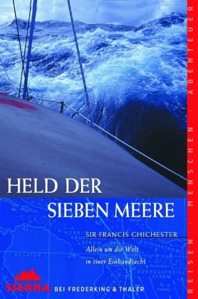 Held der sieben Meere: Allein um die Welt in einer Einhandjacht (National Geographic Taschenbuch, Band 40111) Leisure, Home & Garden