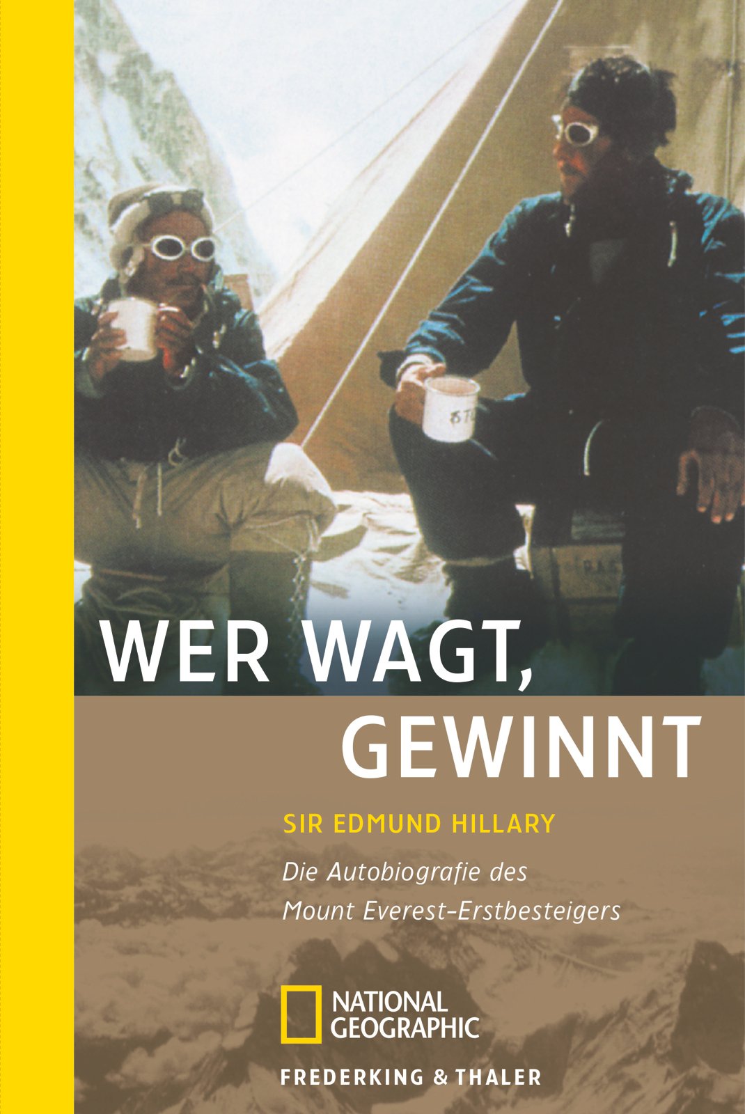 Wer wagt, gewinnt: Die Autobiografie des Mount-Everest-Erstbesteigers (National Geographic Taschenbuch, Band 40122) Leisure, Home & Garden