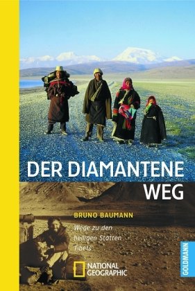 Der diamantene Weg: Wege zu den heiligen Stätten Tibets (National Geographic Taschenbuch, Band 137) Leisure, Home & Garden