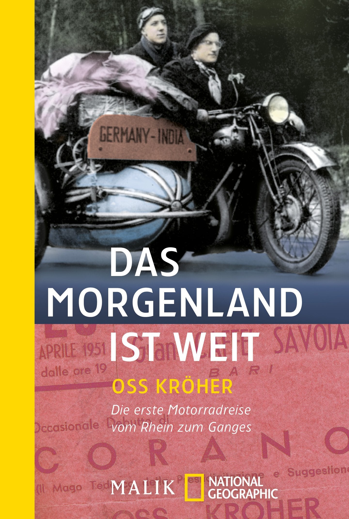 Das Morgenland ist weit: Die erste Motorradreise vom Rhein zum Ganges (National Geographic Taschenbuch, Band 40165) Leisure, Home & Garden