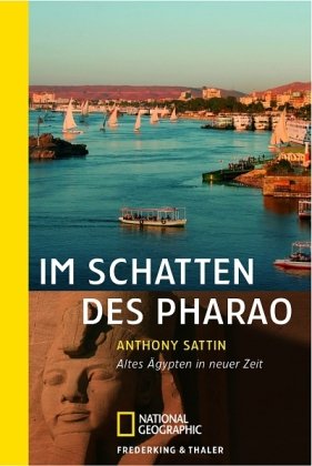 Im Schatten des Pharao: Altes Ägypten in neuer Zeit (National Geographic Taschenbuch, Band 40181) Leisure, Home & Garden
