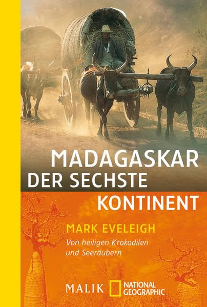 Madagaskar – der sechste Kontinent: Von heiligen Krokodilen und Seeräubern (National Geographic Taschenbuch, Band 40200) Leisure, Home & Garden