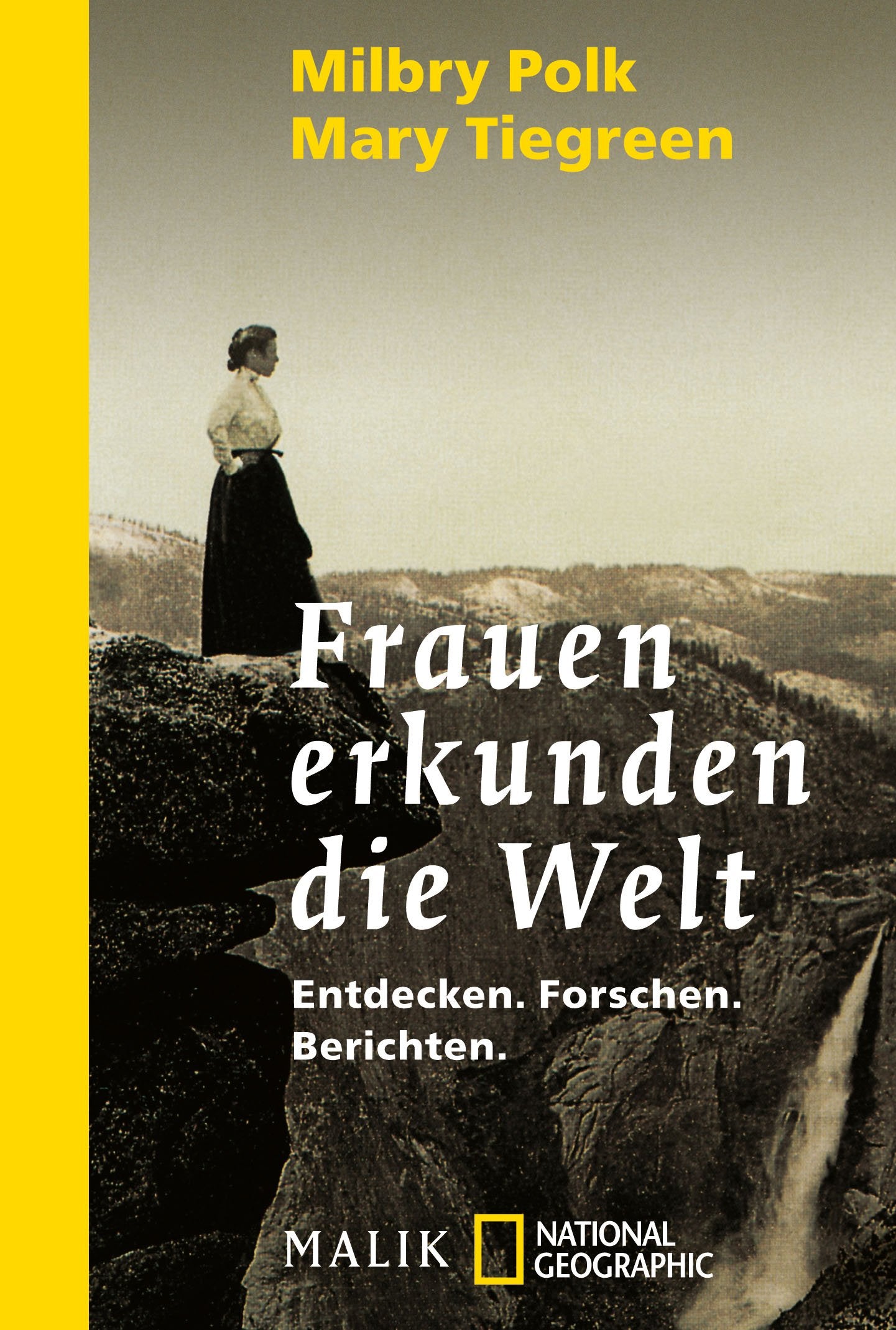 Frauen erkunden die Welt: Entdecken, Forschen, Berichten (National Geographic Taschenbuch, Band 40220) Leisure, Home & Garden