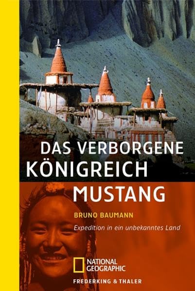 Das verborgene Königreich Mustang: Expedition in ein unbekanntes Land (National Geographic Taschenbuch, Band 40238) Leisure, Home & Garden