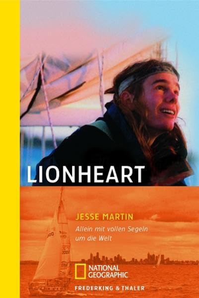 Lionheart: Allein mit vollen Segeln um die Welt book
