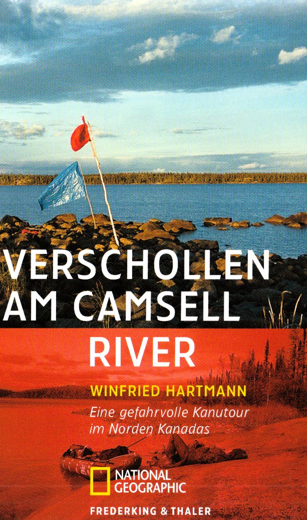 Verschollen am Camsell River: Eine gefahrvolle Kanutour im Norden Kanadas (National Geographic Taschenbuch, Band 40343) Leisure, Home & Garden