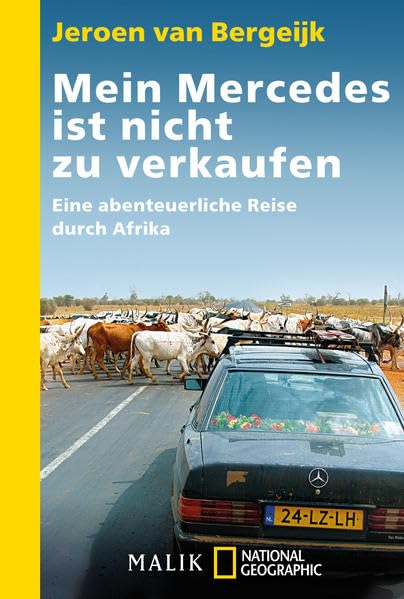 Mein Mercedes ist nicht zu verkaufen: Eine abenteuerliche Reise durch Afrika Leisure, Home & Garden