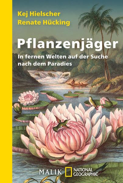 Pflanzenjäger: In fernen Welten auf der Suche nach dem Paradies Leisure, Home & Garden