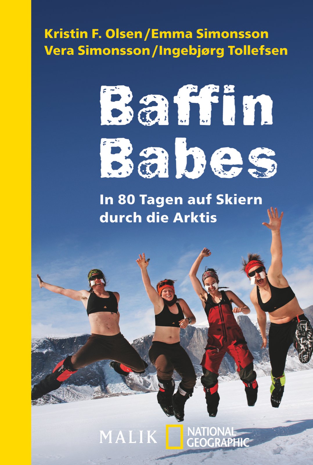 Baffin Babes: In 80 Tagen auf Skiern durch die Arktis (National Geographic Taschenbuch, Band 40462) Leisure, Home & Garden