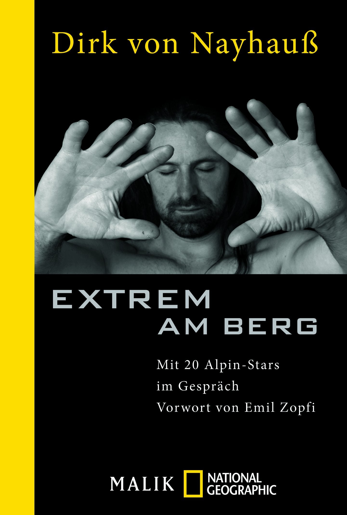 Extrem am Berg: Mit 20 Alpin-Stars im Gespräch Leisure, Home & Garden
