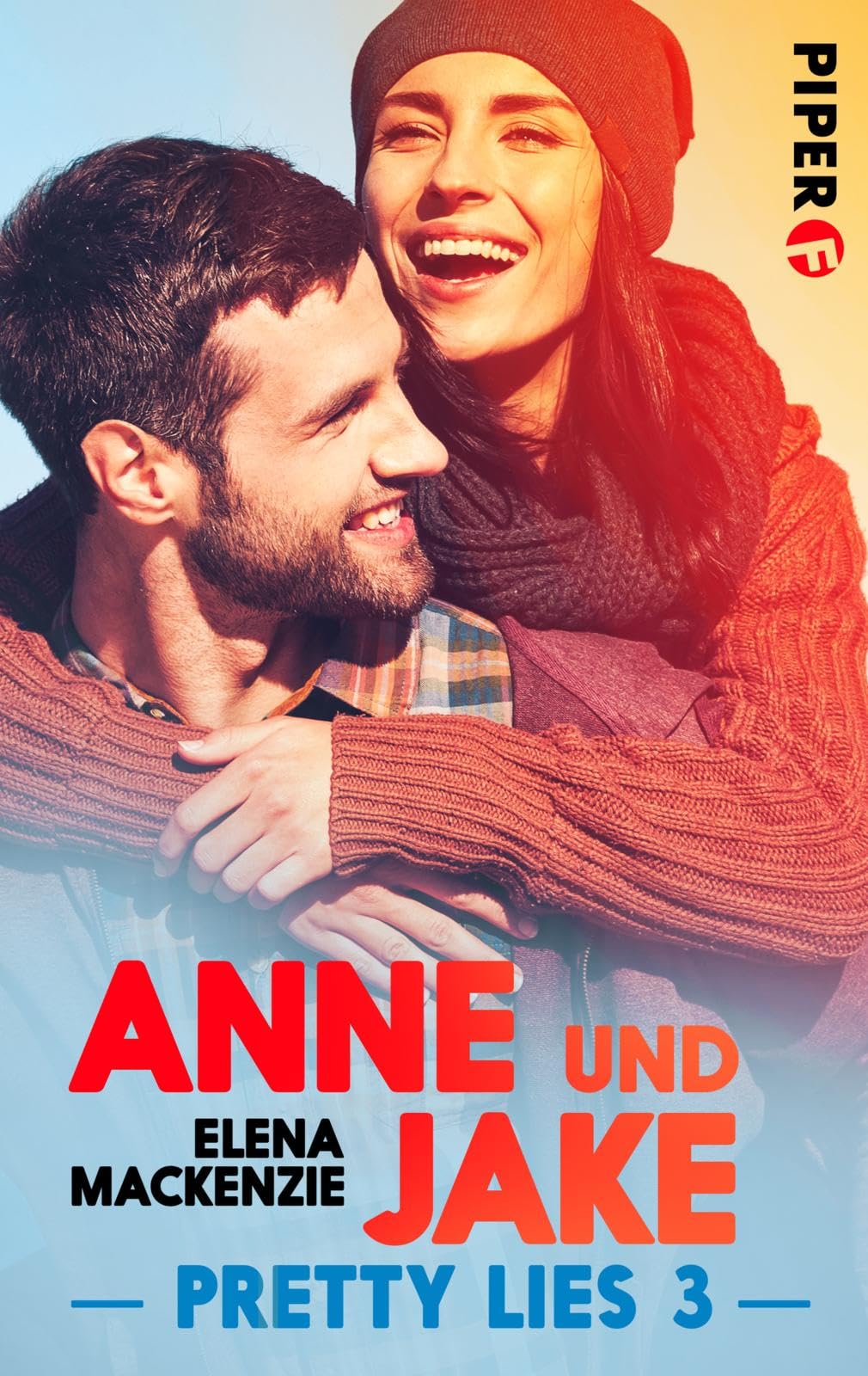 Anne und Jake (Pretty Lies 3): Pretty Lies 3 Contemporary literature