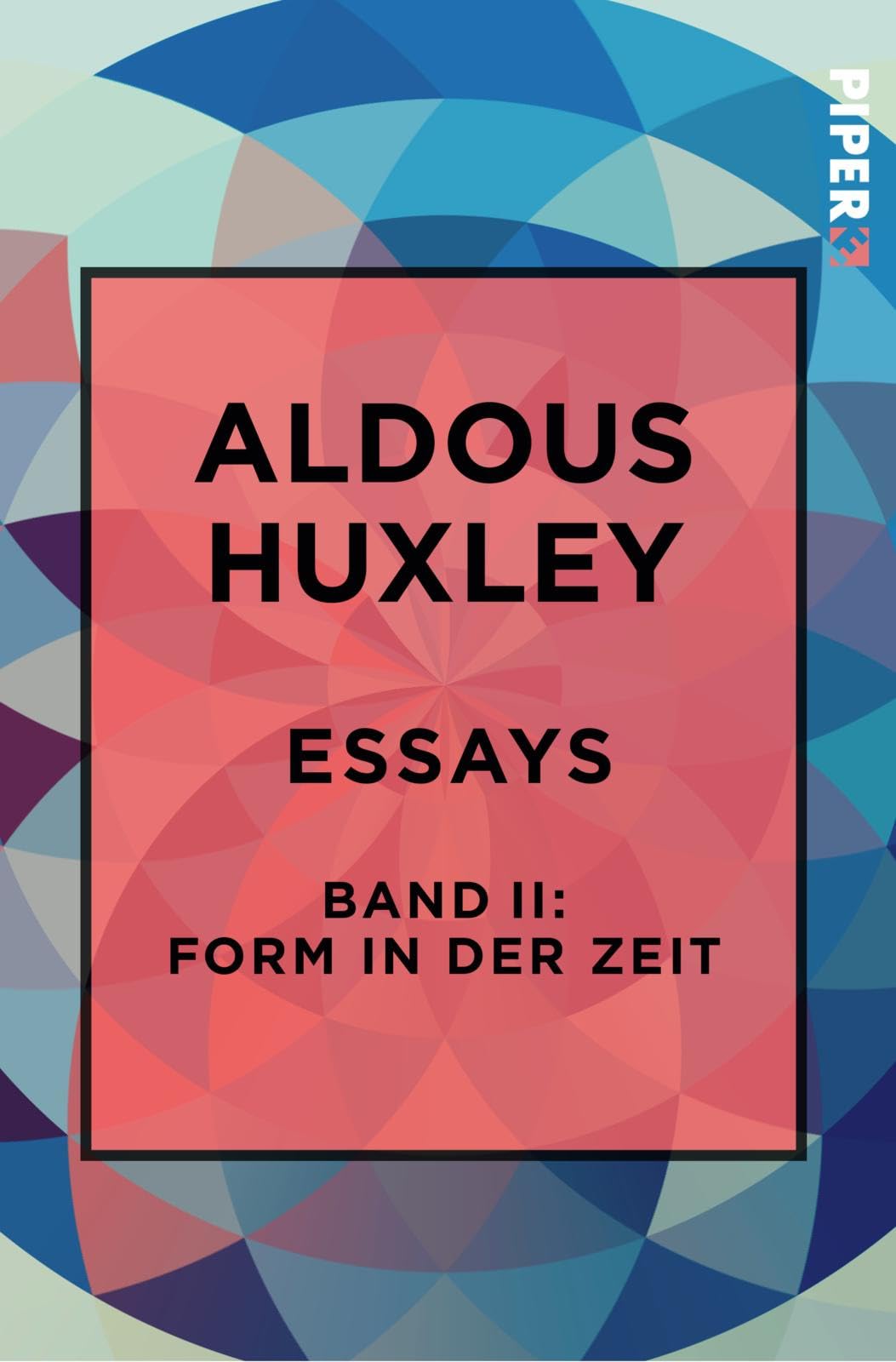 Essays – Band II: Form in der Zeit:: Über Literatur, Kunst, Musik Contemporary literature