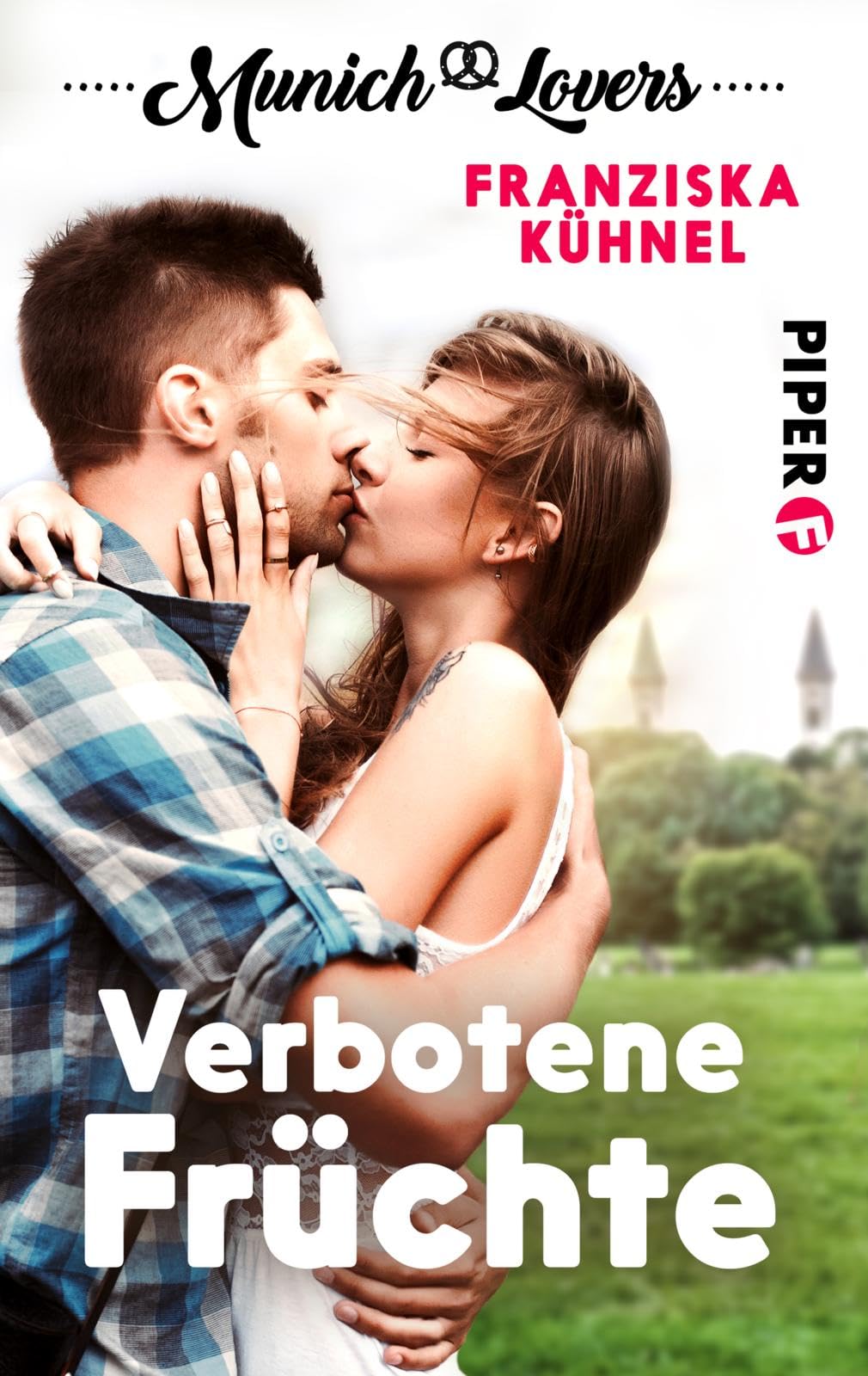 Munich Lovers - Verbotene Früchte (Munich Lovers 2): Lisa und Jonas Contemporary literature