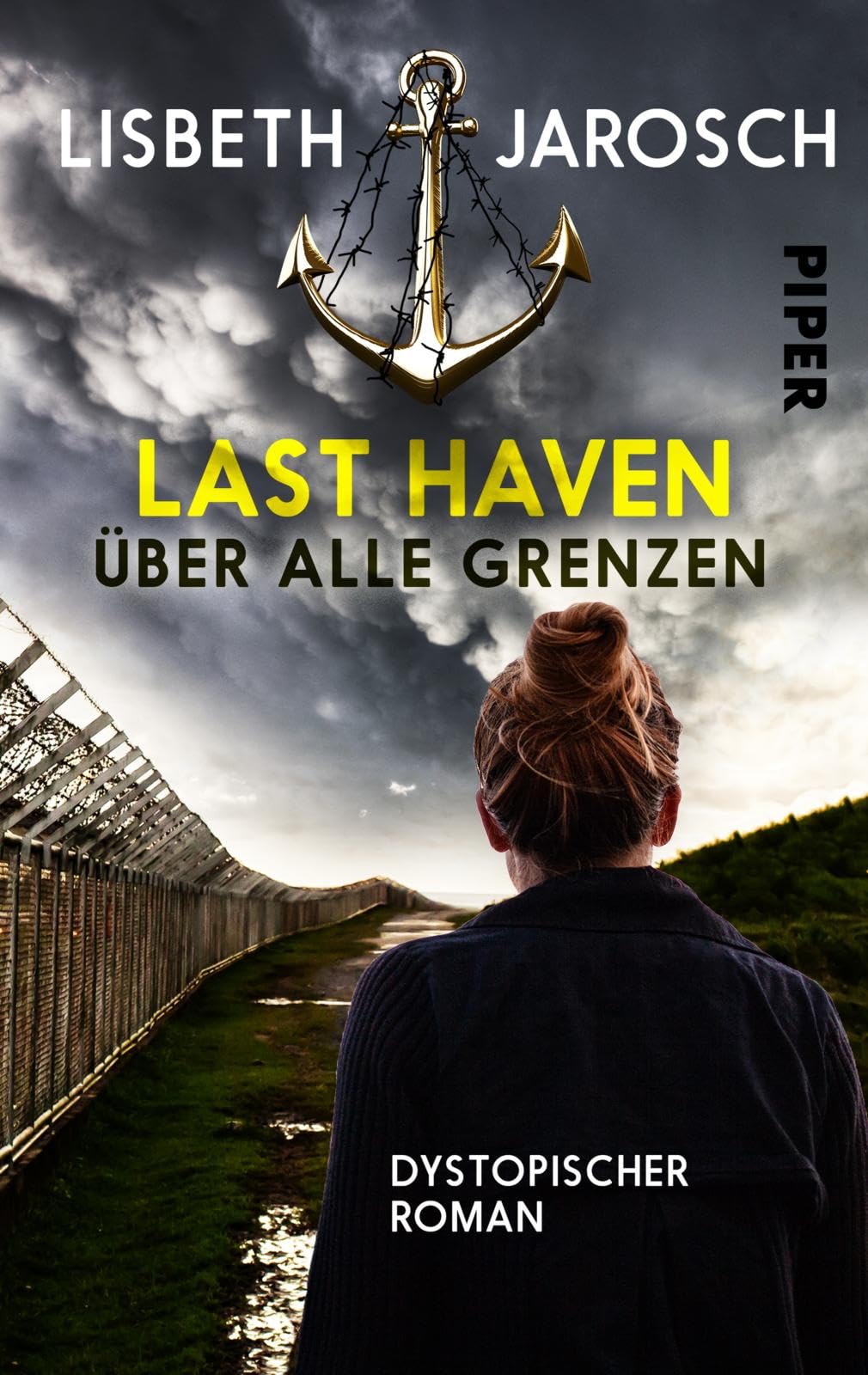 Last Haven – Über alle Grenzen (Last Haven 3): Dystopischer Roman Contemporary literature