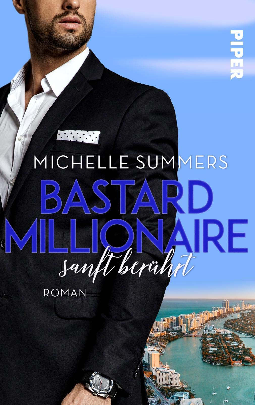 Bastard Millionaire - sanft berührt (Sexy Millionairs 3): Roman. Sexy Boss Romance in New York und der Karibik Contemporary literature Books
