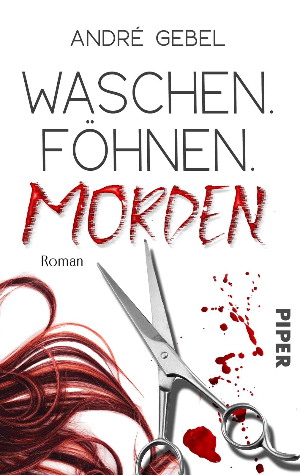 Waschen. Föhnen. Morden Contemporary literature