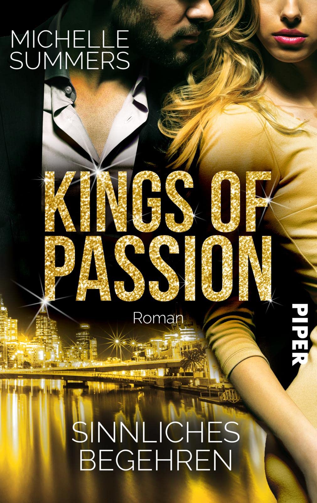 Kings of Passion - Sinnliches Begehren (Australian Millionaires 3): Roman | Sexy Boss Romance im heißen Australien Contemporary literature Books