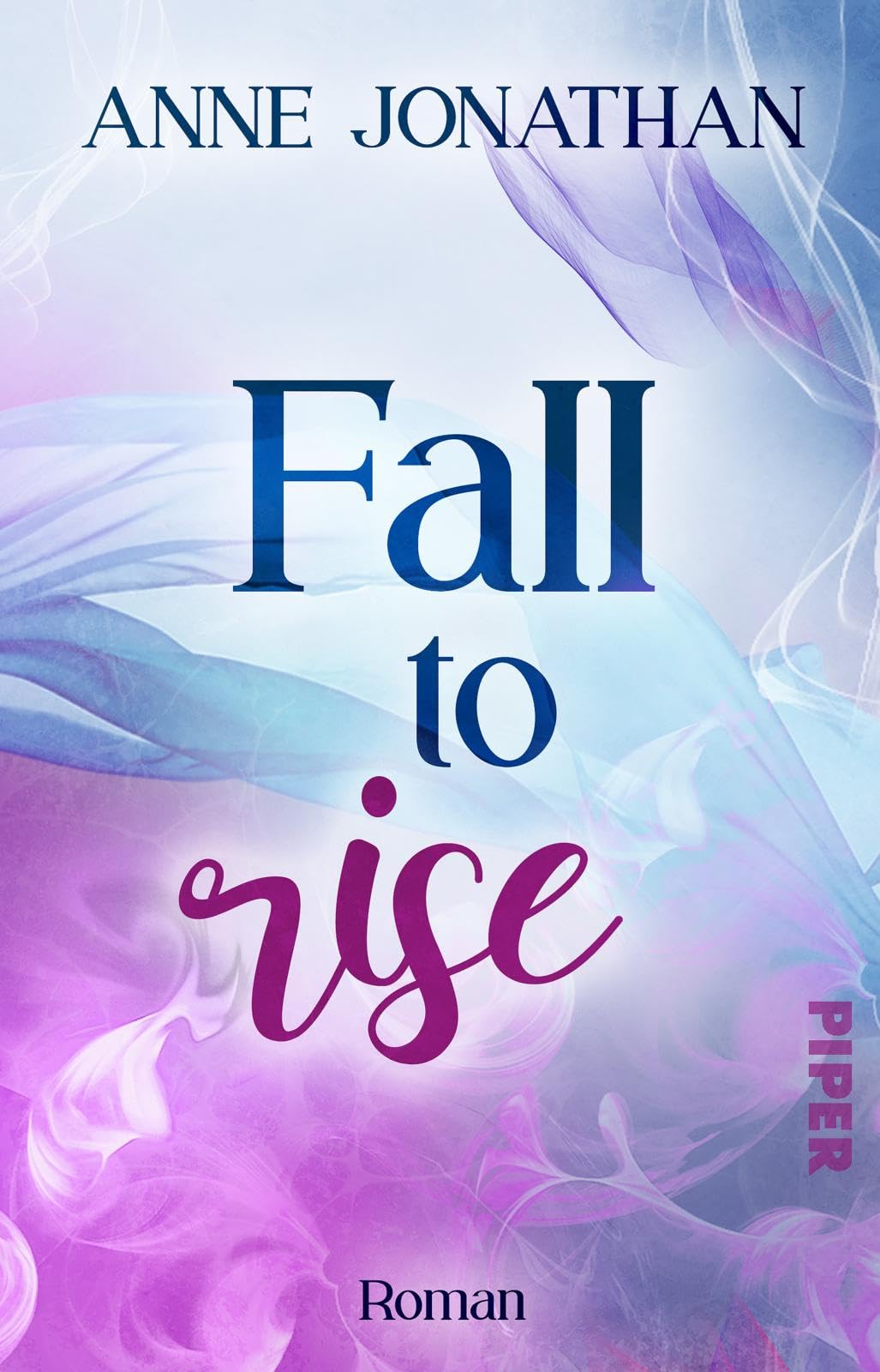 Fall to Rise: Roman | Berührende New Adult Romance über Liebe, Neuanfang und Tanzen Contemporary literature