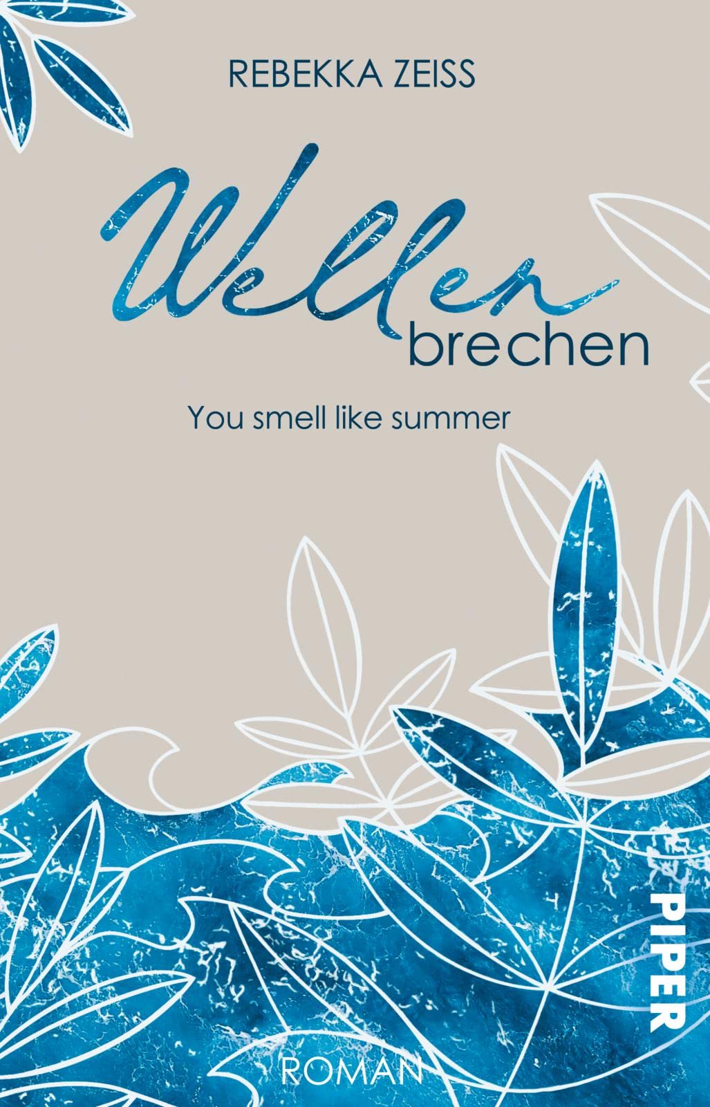 Wellenbrechen – You smell like summer Contemporary literature