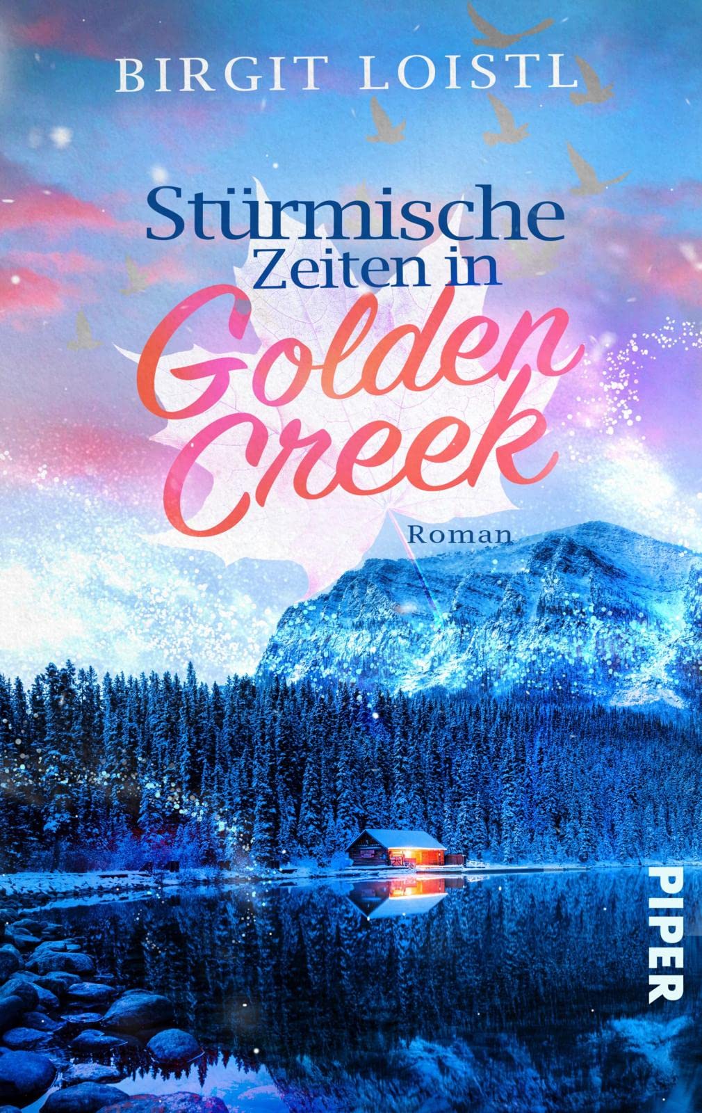 Stürmische Zeiten in Golden Creek (Maple Leaf 3): Roman | Second-Chance Liebesroman im stürmischen Winter Kanadas Contemporary literature