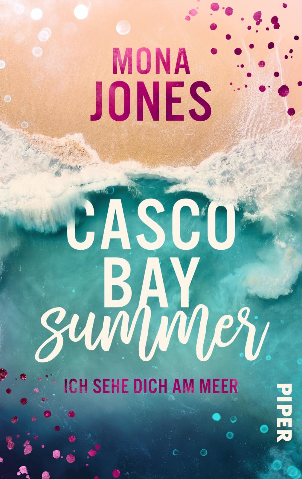Casco Bay Summer. Ich sehe dich am Meer: Roman | Liebesgeschichte vor der stürmischen Küste Maines Contemporary literature
