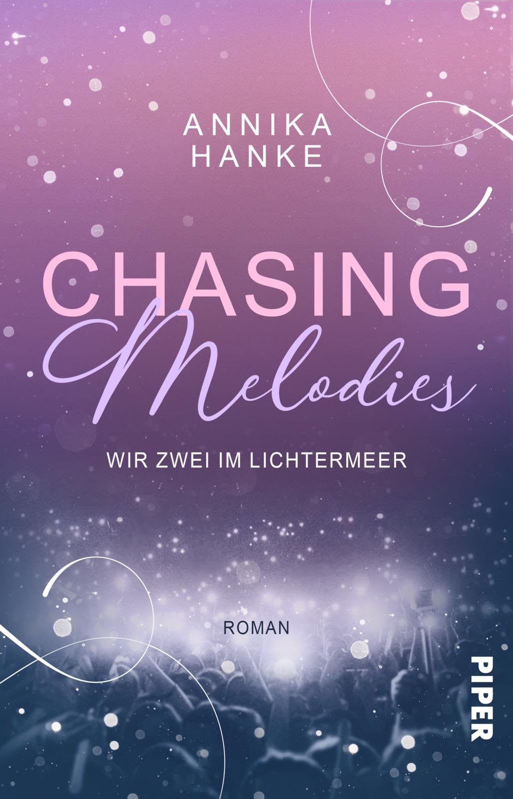 Chasing Melodies – Wir zwei im Lichtermeer: Roman | Eine K-Pop-Romance über Selbstfindung und tiefe Gefühle in Seoul Contemporary literature