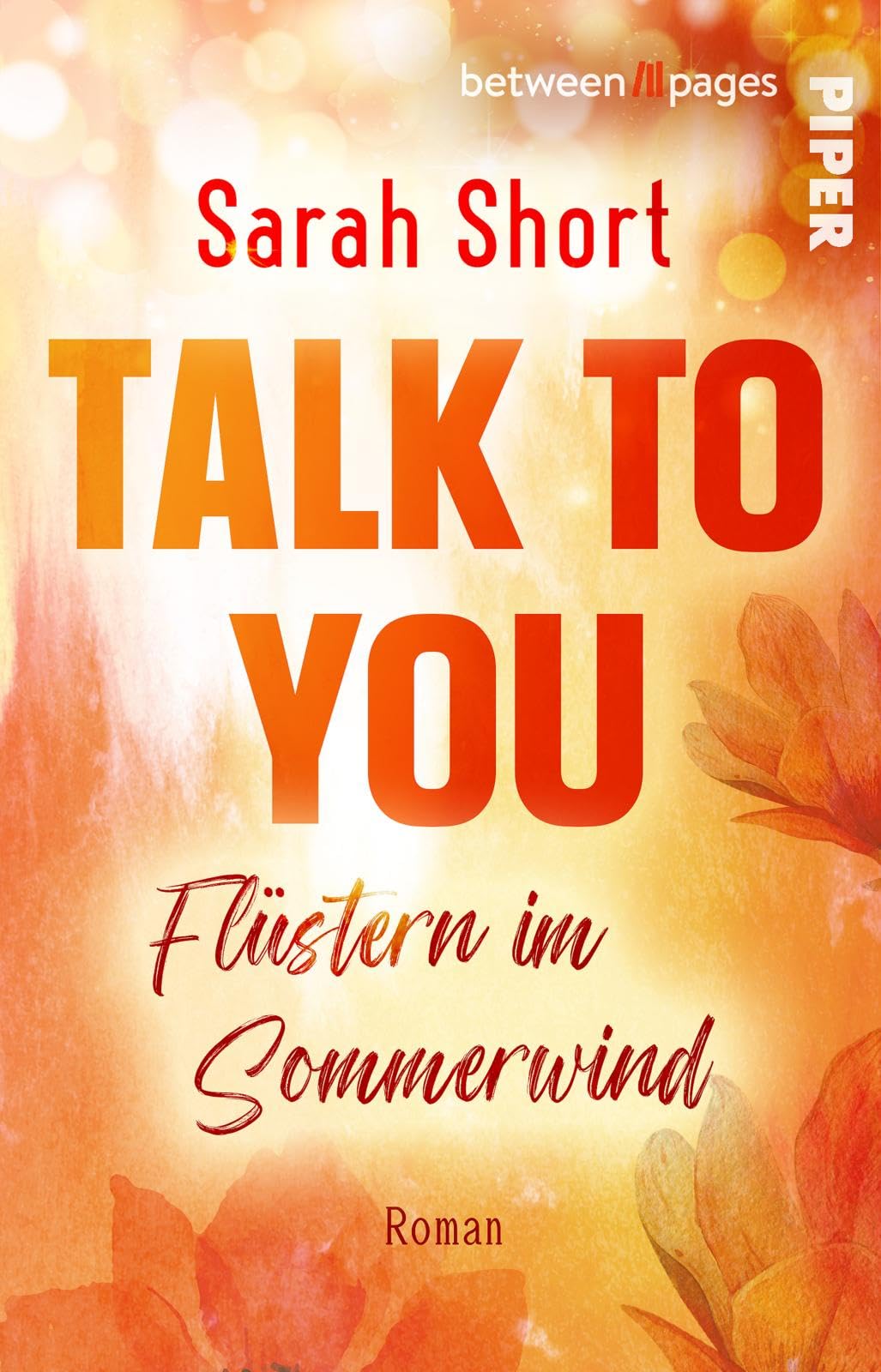 Talk to you. Flüstern im Sommerwind: Roman | Strangers-to-Lovers-Romance in Heidelberg Contemporary literature