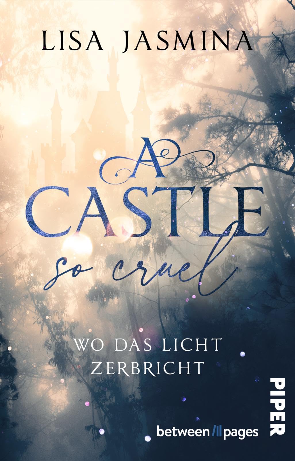 A Castle so cruel - Wo das Licht zerbricht Dark Fantasy