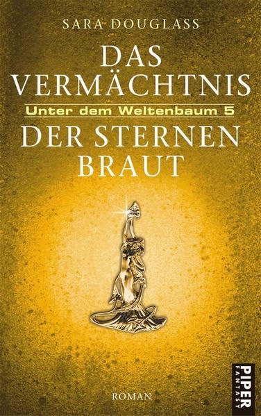 Das Vermächtnis der Sternenbraut: Unter dem Weltenbaum 5 Historical Fiction
