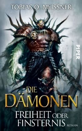 Die Dämonen: Freiheit oder Finsternis. Roman: Roman. Originalausgabe Historical Fiction