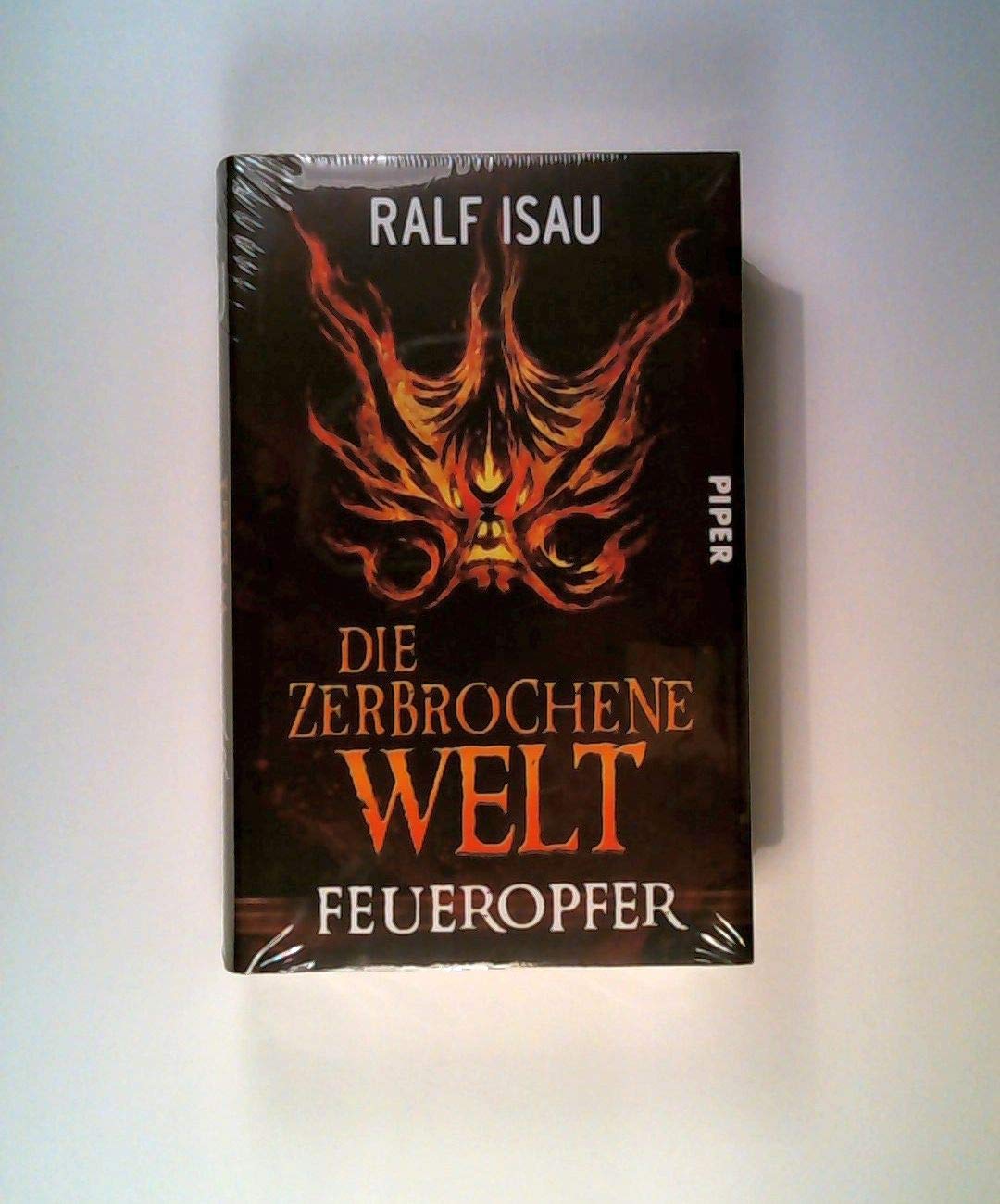Die zerbrochene Welt: Feueropfer (Die zerbrochene Welt 2) Historical Fiction