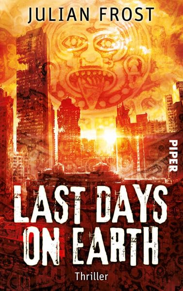 Last days on Earth: Thriller Historical Fiction