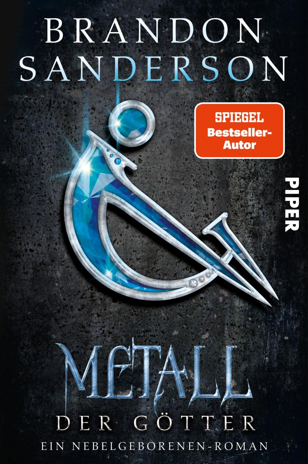 Metall der Götter (Die Nebelgeborenen 7): Ein Nebelgeborenen-Roman | Die lang ersehnte Fortsetzung der epischen Fantasy-Reihe Historical Fiction