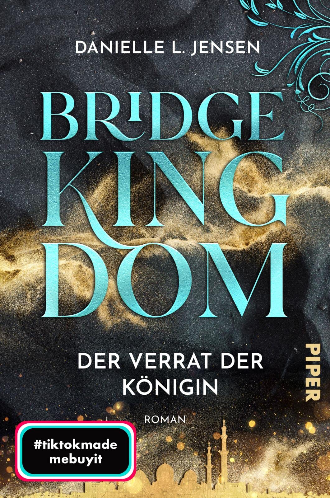 Bridge Kingdom – Der Verrat der Königin (Bridge Kingdom 2): Roman | Der fesselnde TikTok-Erfolg aus den USA Contemporary literature