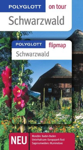 Schwarzwald - Buch mit flipmap: Polyglott on tour Reiseführer: Polyglott on tour mit Flipmap Leisure, Home & Garden