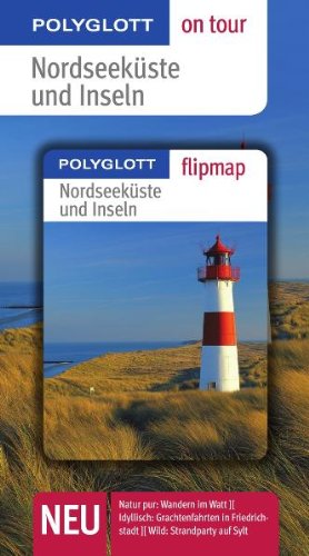Nordseeküste und Inseln - Buch mit flipmap: Polyglott on tour Reiseführer Travel