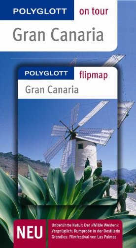 Gran Canaria - Buch mit flipmap: Polyglott on tour Reiseführer Travel Books