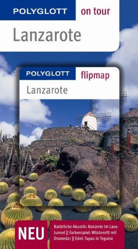 Lanzarote - Buch mit flipmap: Polyglott on tour Reiseführer Travel Books