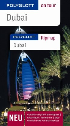 Dubai - Buch mit flipmap: Polyglott on tour Reiseführer Travel Books