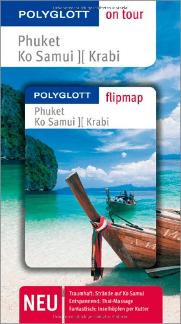 Phuket - Ko Samui - Krabi - Buch mit flipmap: Polyglott on tour Reiseführer Travel