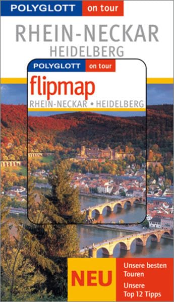 Rhein-Neckar - Heidelberg - Buch mit flipmap: Polyglott on tour Reiseführer Leisure, Home & Garden