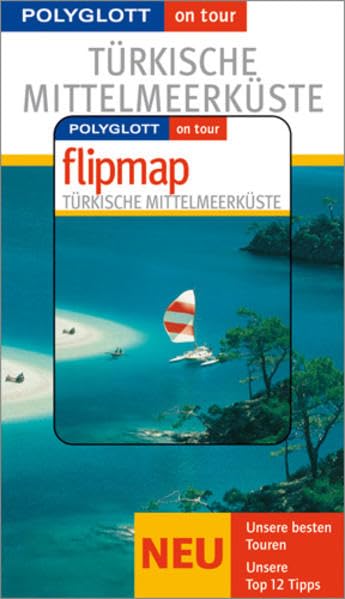 Polyglott on tour. Türkische Mittelmeerküste, mit Flipmap Leisure, Home & Garden