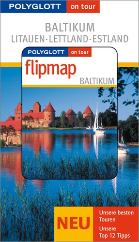 Baltikum - Buch mit flipmap: Litauen / Lettland / Estland Travel