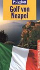 Polyglott Reiseführer, Golf von Neapel Travel Books