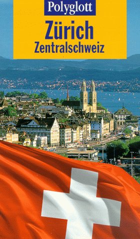 Polyglott Reiseführer, Zürich, Zentralschweiz Travel