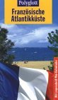 Polyglott Reiseführer, Französische Atlantikküste Travel