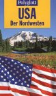 Polyglott Reiseführer, USA, Der Nordwesten Travel Books