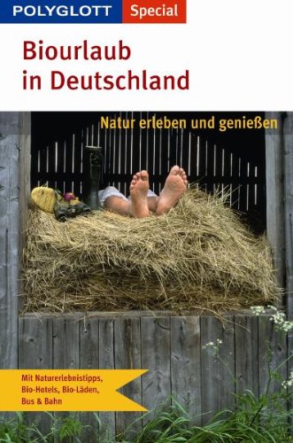 Polyglott Special Biourlaub in Deutschland: Natur erleben und genießen Travel