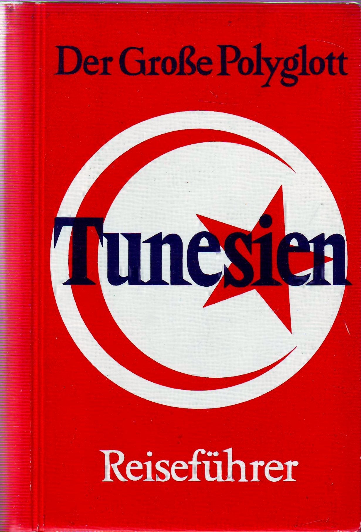 (Polyglott) Der Große Polyglott : Tunesien (Nr.121) Travel Books